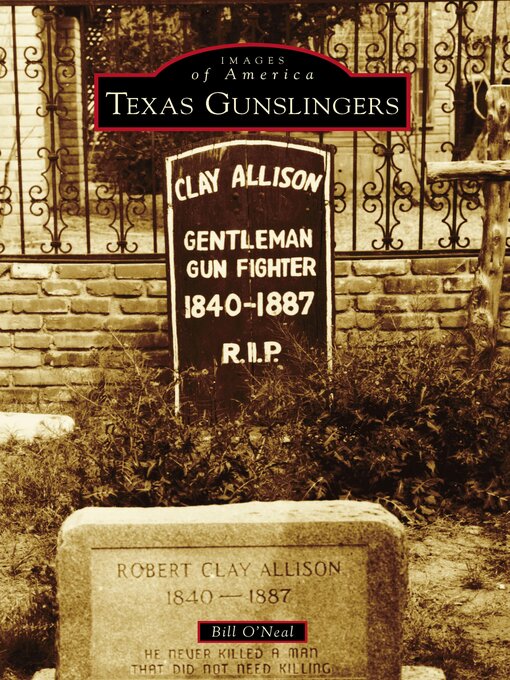 Title details for Texas Gunslingers by Bill O'Neal - Available